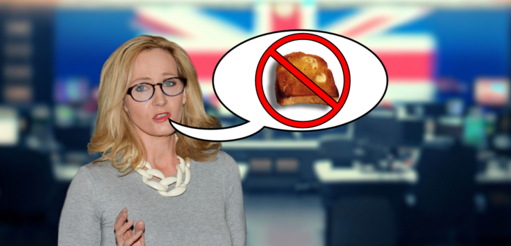 J.K. Rowling at the forefront of a TV newsroom. Her facial expression has been edited to look somewhere between confused and concerned. A speech bubble depicts a slice of toast in a red circle with a line through it.